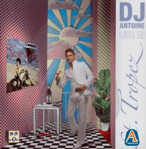 DCD - DJ Antoine – Live In St. Tropez