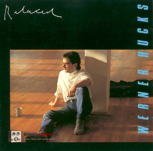 Werner Hucks - RELAXED