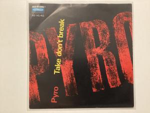 Pyro Single - Take Don’t Break / Man Enough To Cry