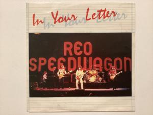 Reo Speedwagon Single - In Your Letter / Shakin It Loose