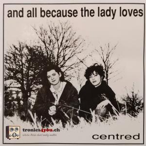 CD - And All Because The Lady Loves – Centred