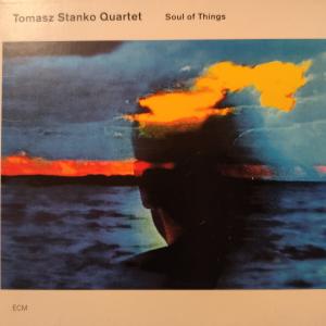 CD - Tomasz Stanko Quartet – Soul Of Things