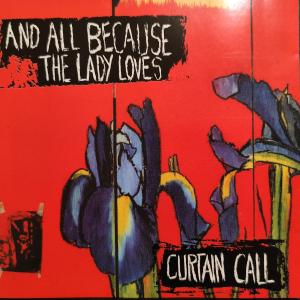 CD - And All Because The Lady Loves – Curtain Call