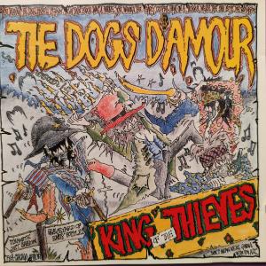 CD - The Dogs D'Amour – King Of The Thieves