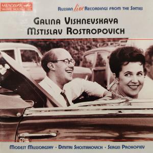 Galina Vishnevskaya, Mstislav Rostropovich - Live Recordings