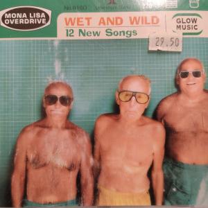 CD - Mona Lisa Overdrive – Wet And Wild