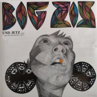 CD - Big Zis – Und Jetz … Was Hät Das Mit Mir Z Tue?