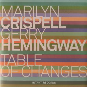 CD - Marilyn Crispell, Gerry Hemingway – Table Of Changes