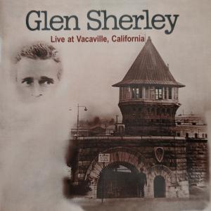 CD - Glen Sherley – Live At Vacaville, California - Rarität