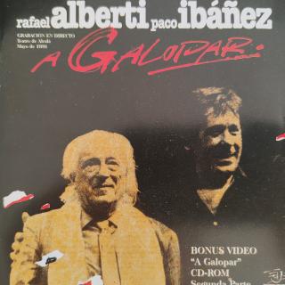 2xCD - Rafael Alberti, Paco Ibañez – A Galopar!