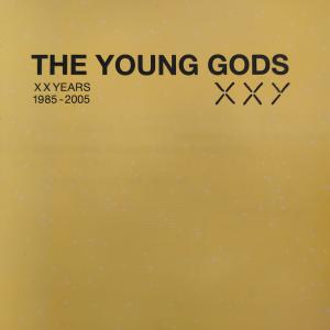 CD - The Young Gods – XX Years 1985-2005