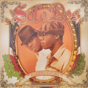 CD - Solo Dos – Barrio Story