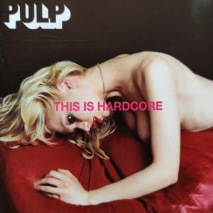 CD - Pulp – This Is Hardcore