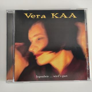 CD - Vera Kaa – Irgendwie...Wird's Guet - CHer Mundartpop
