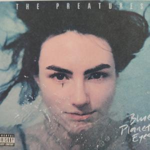 The Preatures – Blue Planet Eyes CD Indie Rock 2014 - rar