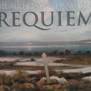 Sigurd Islandsmoen - Requiem - Kristiansand Symfoniorkester 