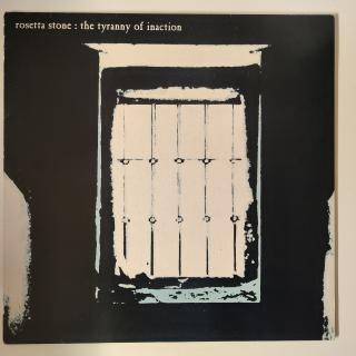 Rosetta Stone – The Tyranny Of Inaction | Vinyl-LP