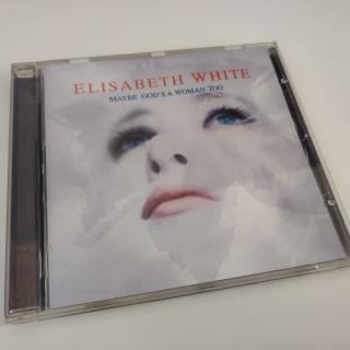 Elisabeth White – Maybe God's A Woman Too: Starkes Debüt, CD