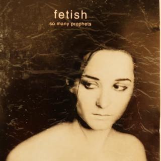 Fetish – So Many Prophets | CD - Album aus 1999 - RAR