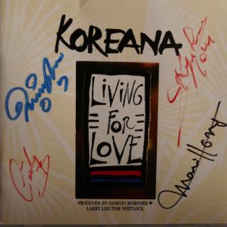 Koreana – Living For Love: von allen vier signiert | CD 