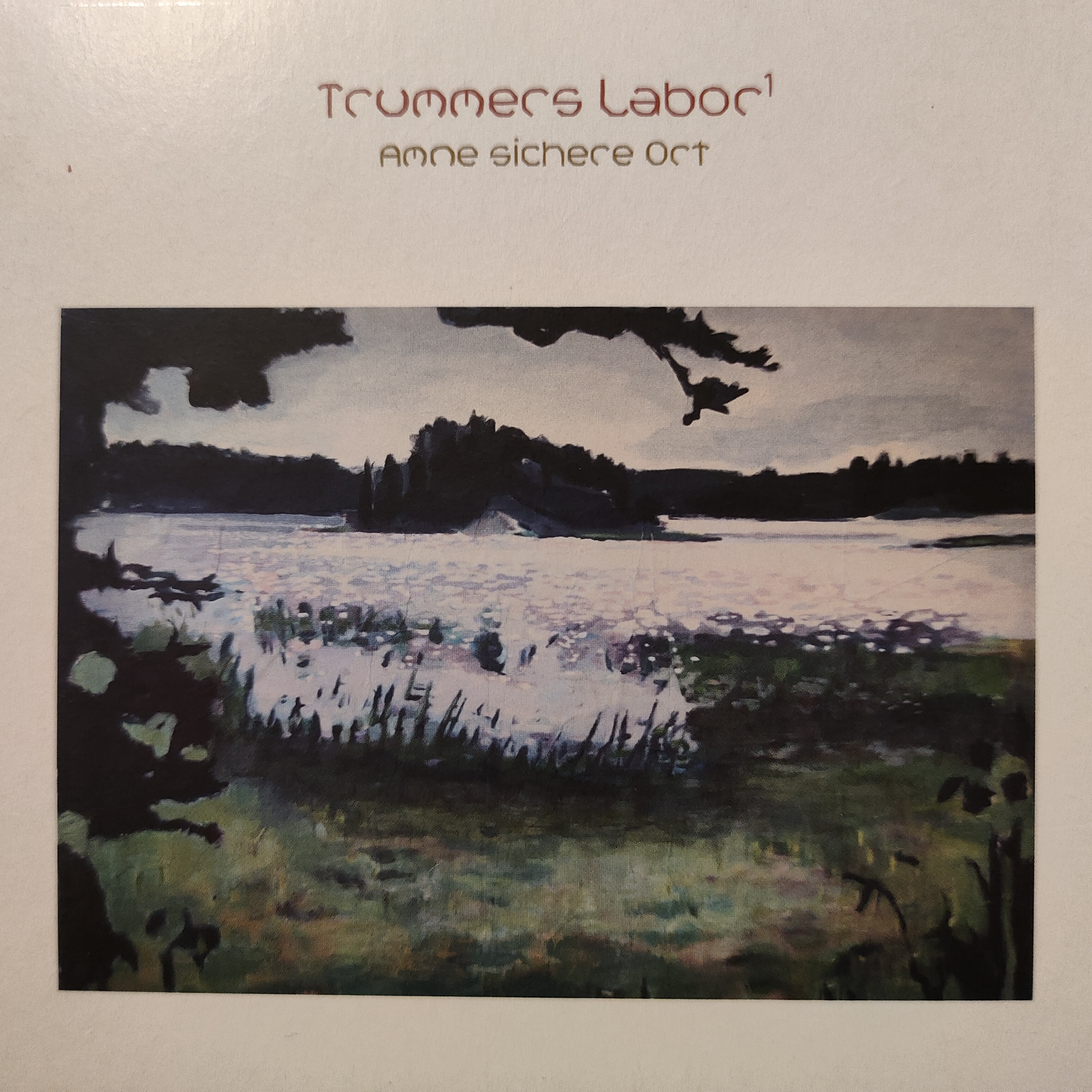 Trummer – Trummers Labor¹  – Amne sichere Ort | CD